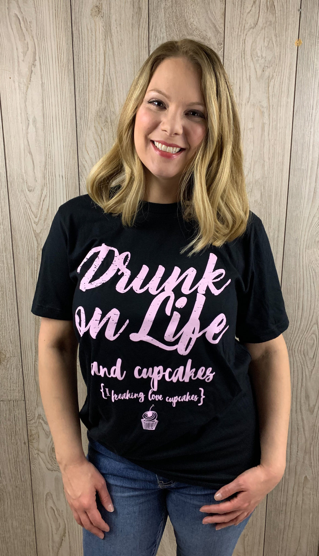 Drunk On Life And Cupcakes Graphic